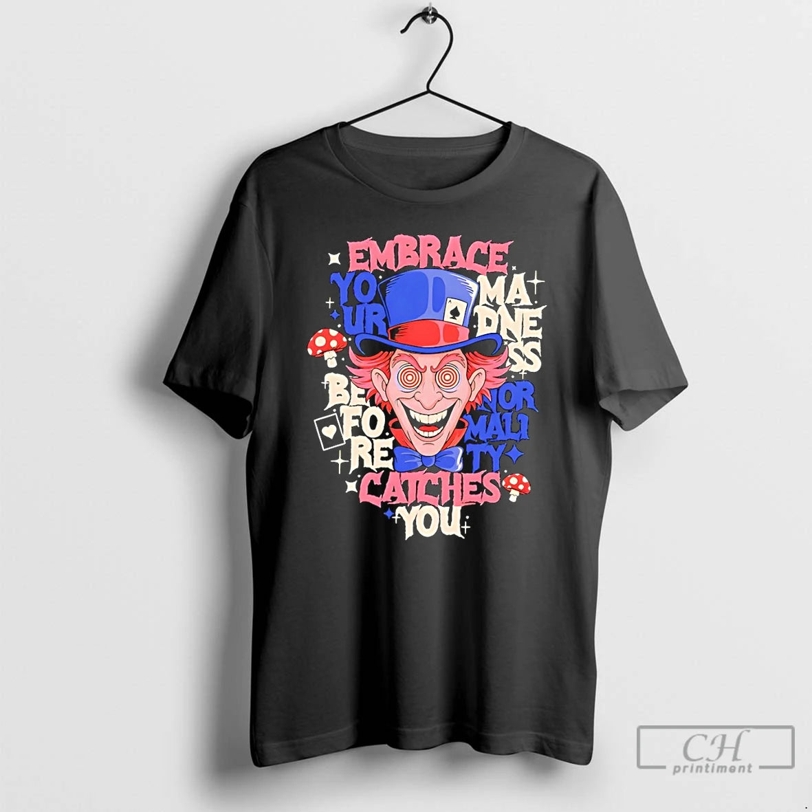 Premium Embrace Your Madness Mad Hatter From Alice In Wonderland