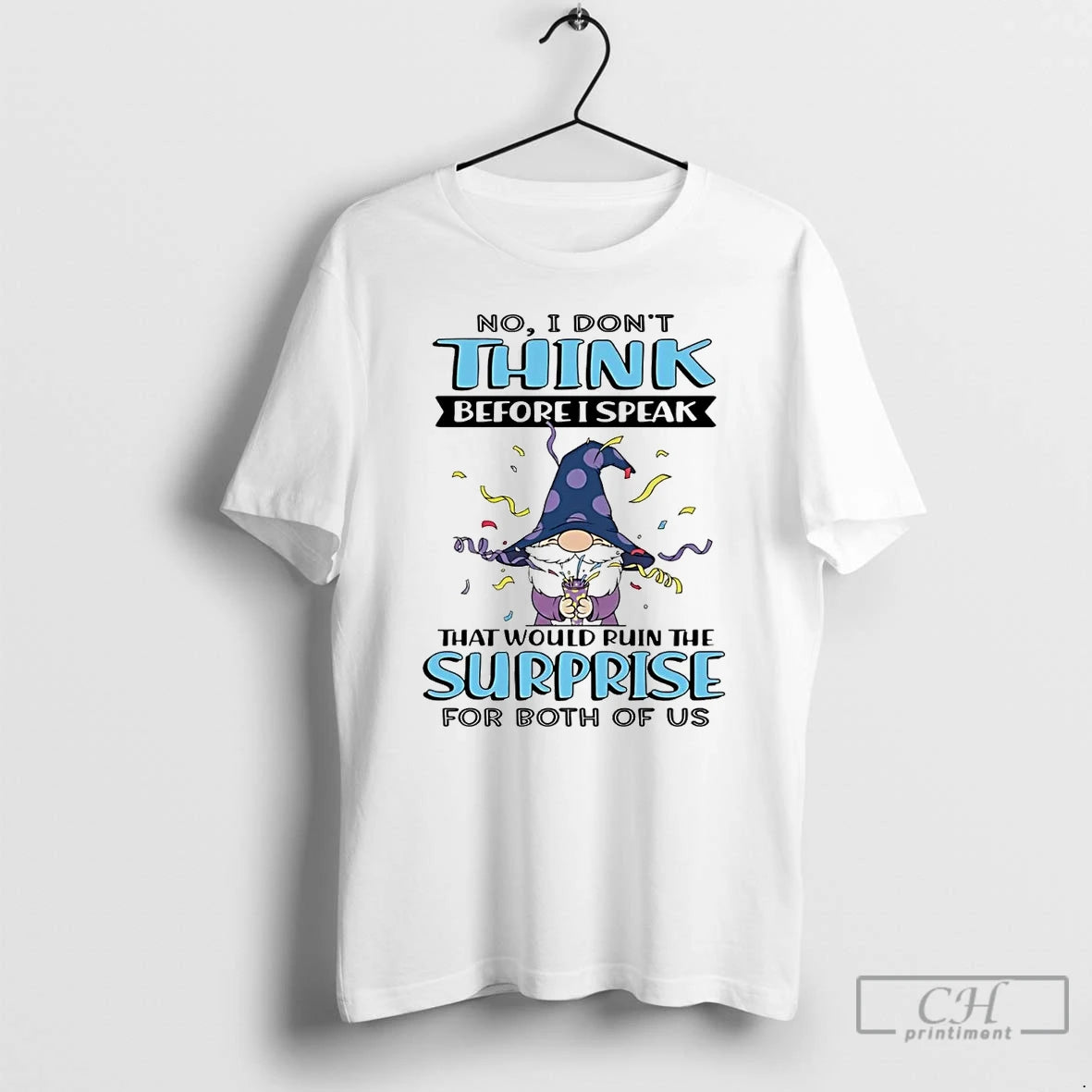 Premium Gnome No I Dont Think Before I Speak That Would Ruin The Surprise T-Shirts, Hoodie, Sweatshirt | PrintMintTees.com