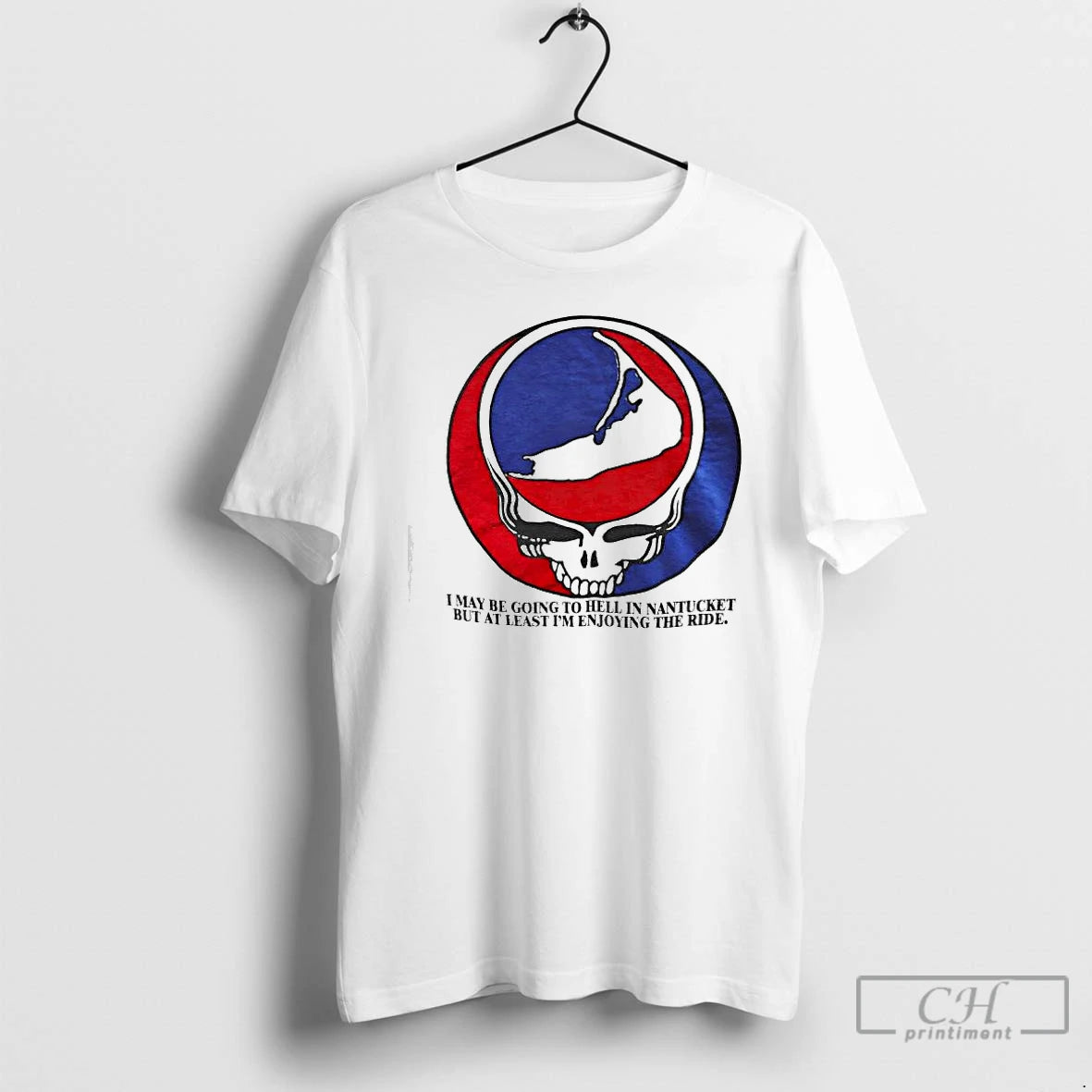 Premium Grateful Dead I May Be Going To Hell In Nantucket But At Least Im T-Shirts, Hoodie, Sweatshirt | PrintMintTees.com