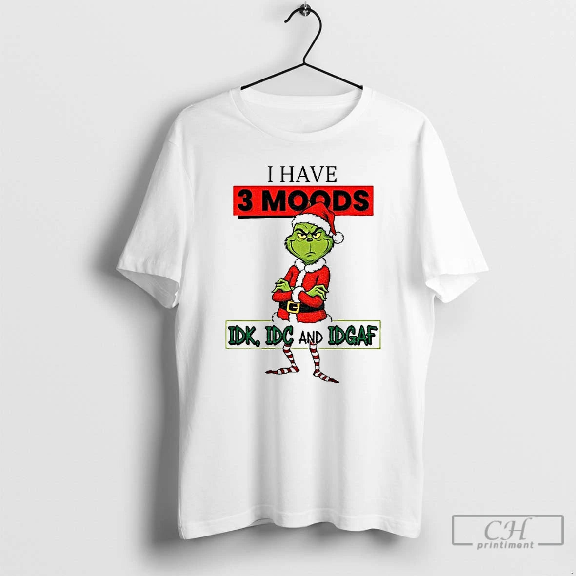 Premium Grinch I Have 3 Moods Idk Idc Andidgaf Christmas T-Shirts, Hoodie, Sweatshirt | PrintMintTees.com