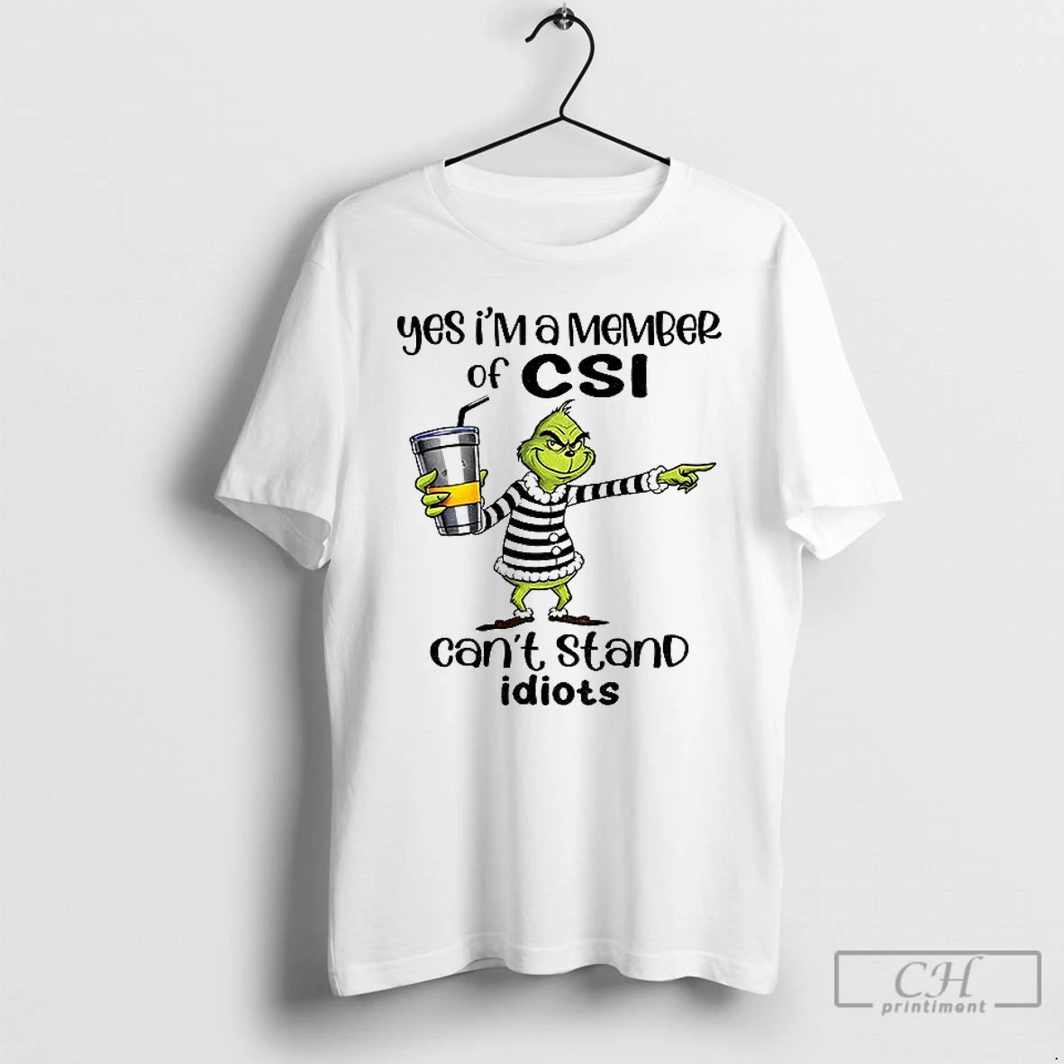 Premium Grinch Yes Im A Member Of Csi Cant Stand Idiots Christmas T Shirts Sweater Hoodie, Sweatshirt | PrintMintTees.com