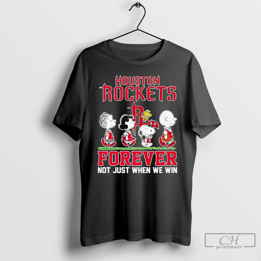 Premium Houston Rockets Forever Not Just When We Win Peanuts Characters T-Shirts, Hoodie, Sweatshirt | PrintMintTees.com