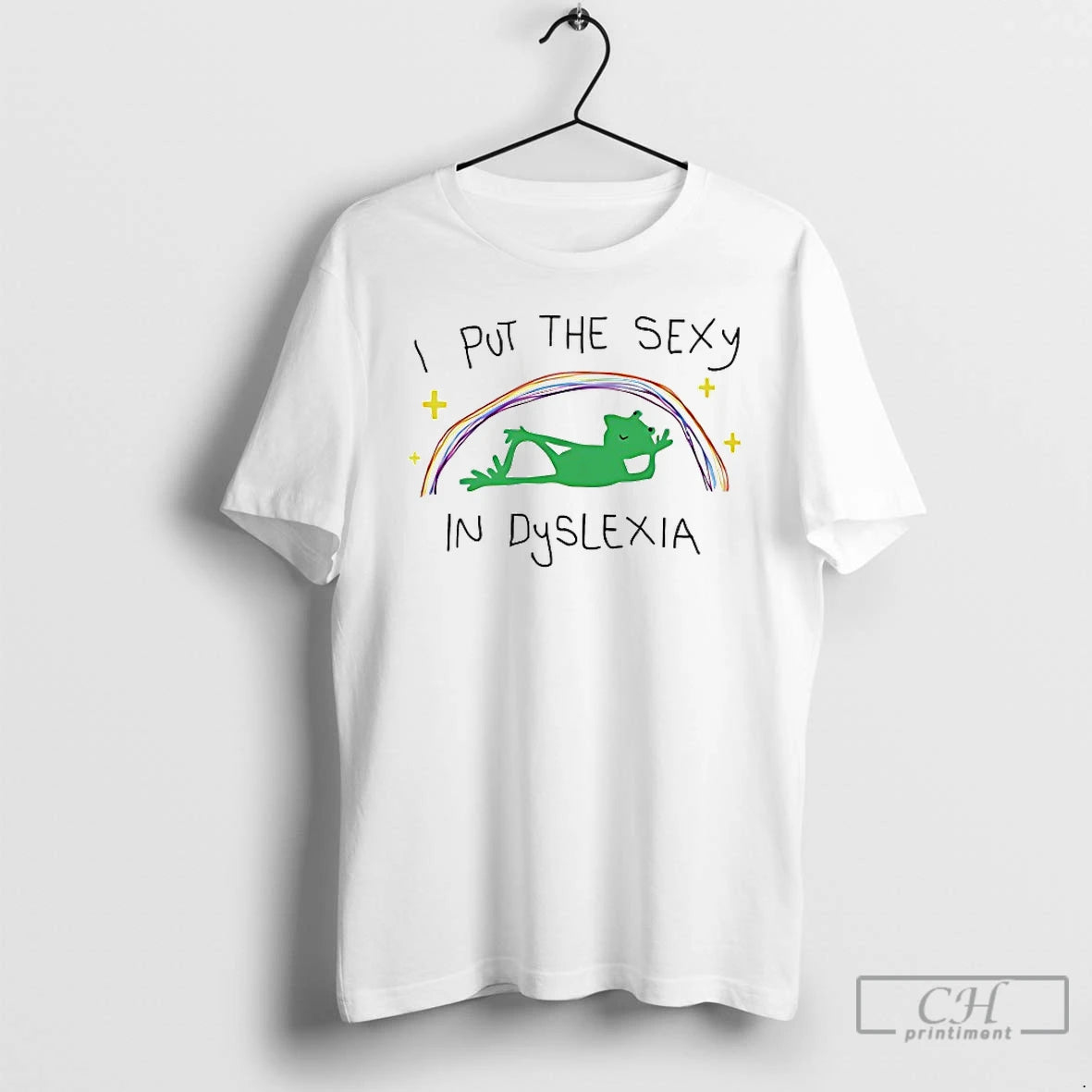 Premium I Put The Sexy In Dyslexia T-Shirts, Hoodie, Sweatshirt | PrintMintTees.com