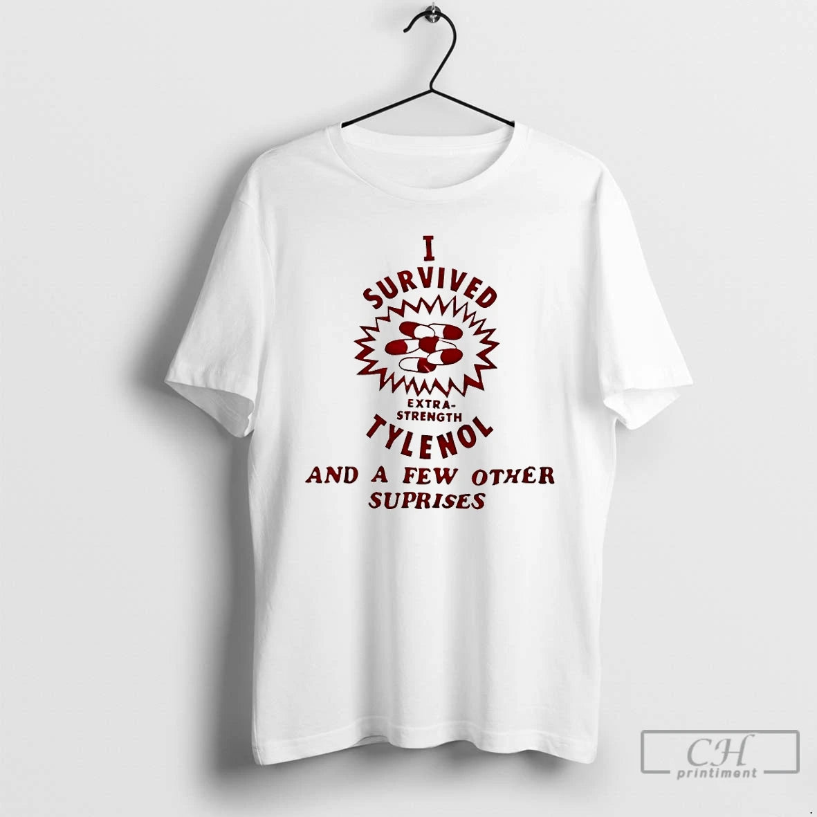 Premium I Survived Extra Strength Tylenol And A Few Other Suprises T-Shirts, Hoodie, Sweatshirt | PrintMintTees.com