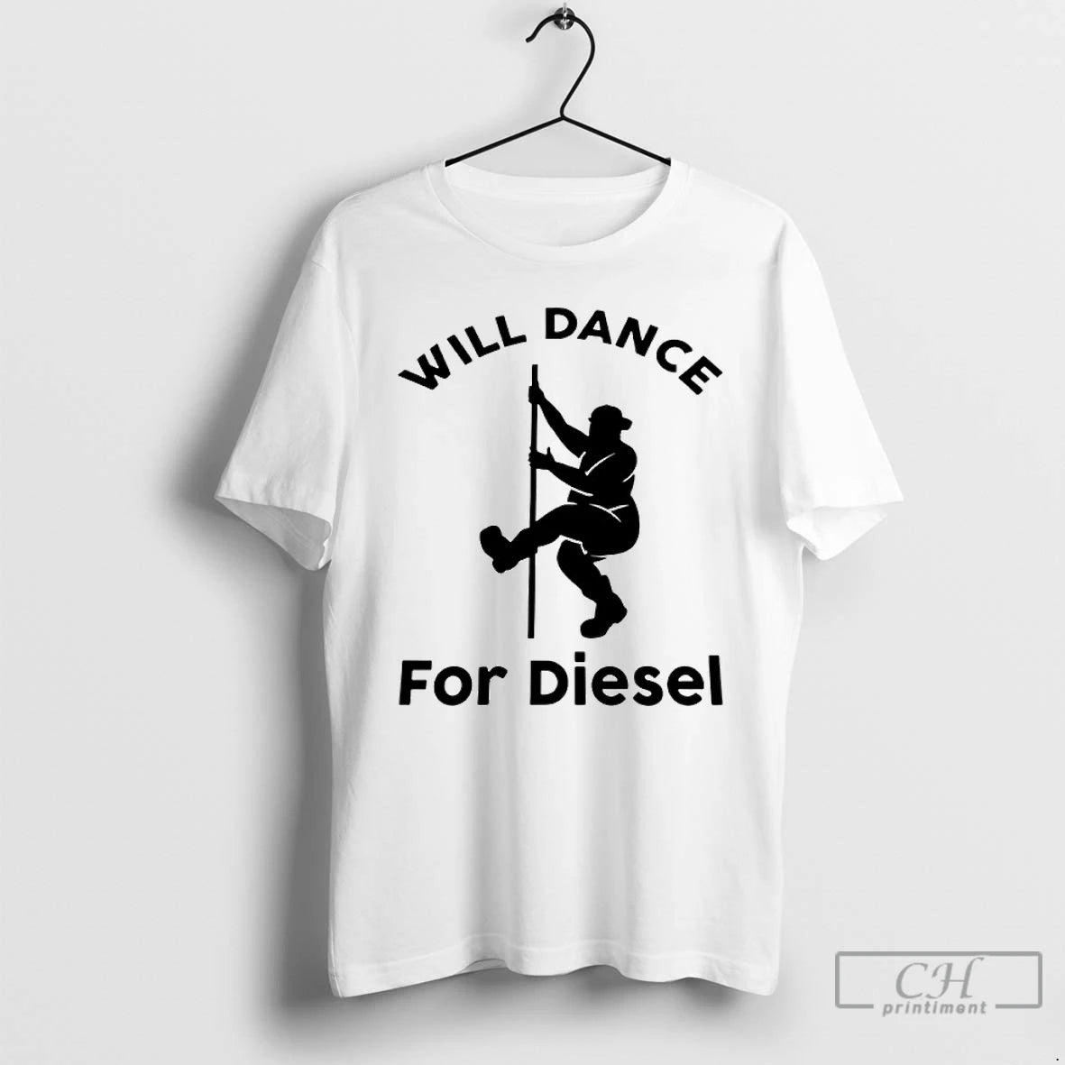 Premium I Will Dance For Diesel Humor