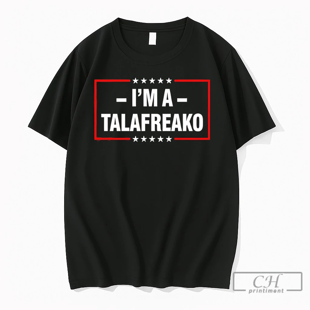Premium Im A Talafreako America 2026