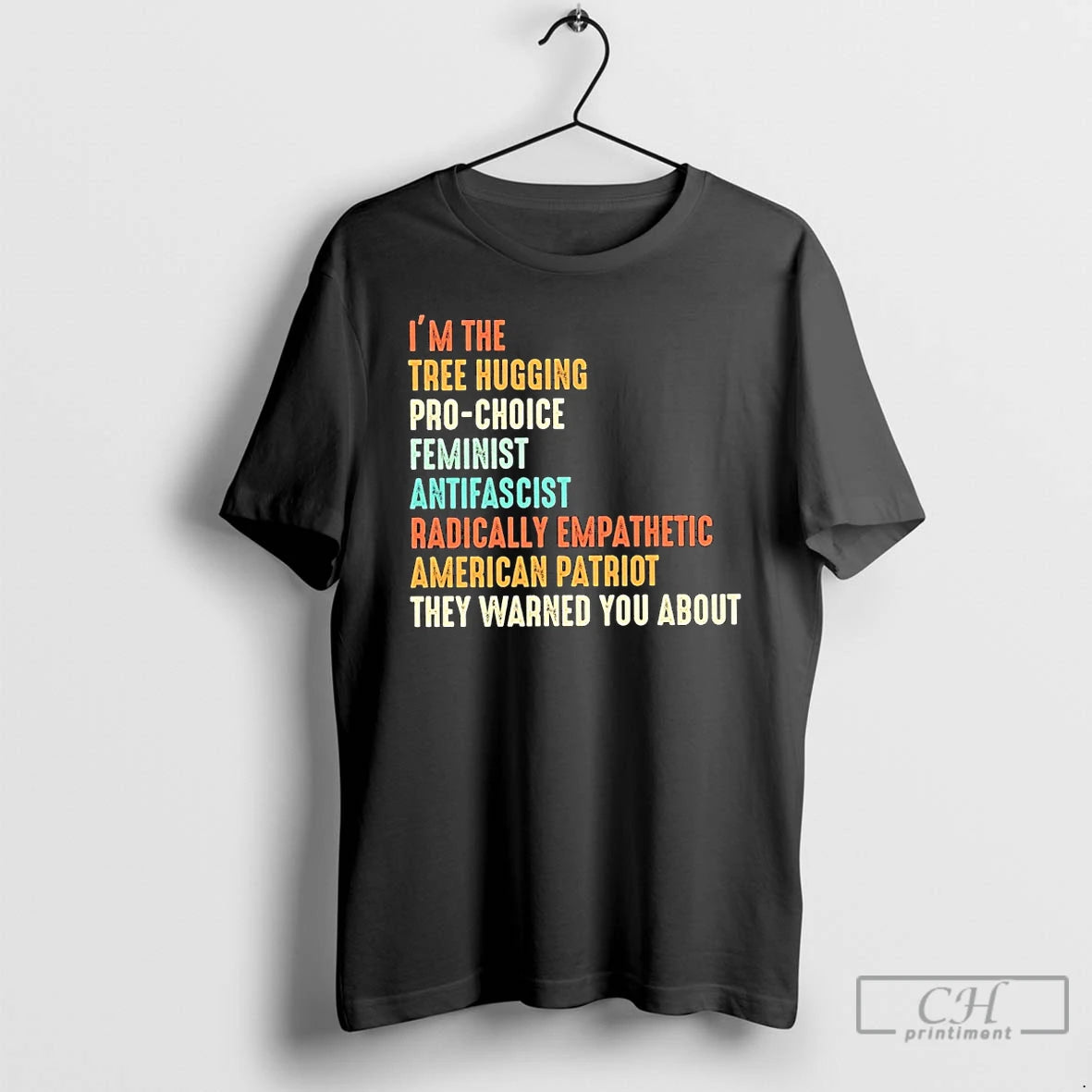 Premium Im The Tree Hugging Pro Choice Feminist Antifascist Radically Empathetic