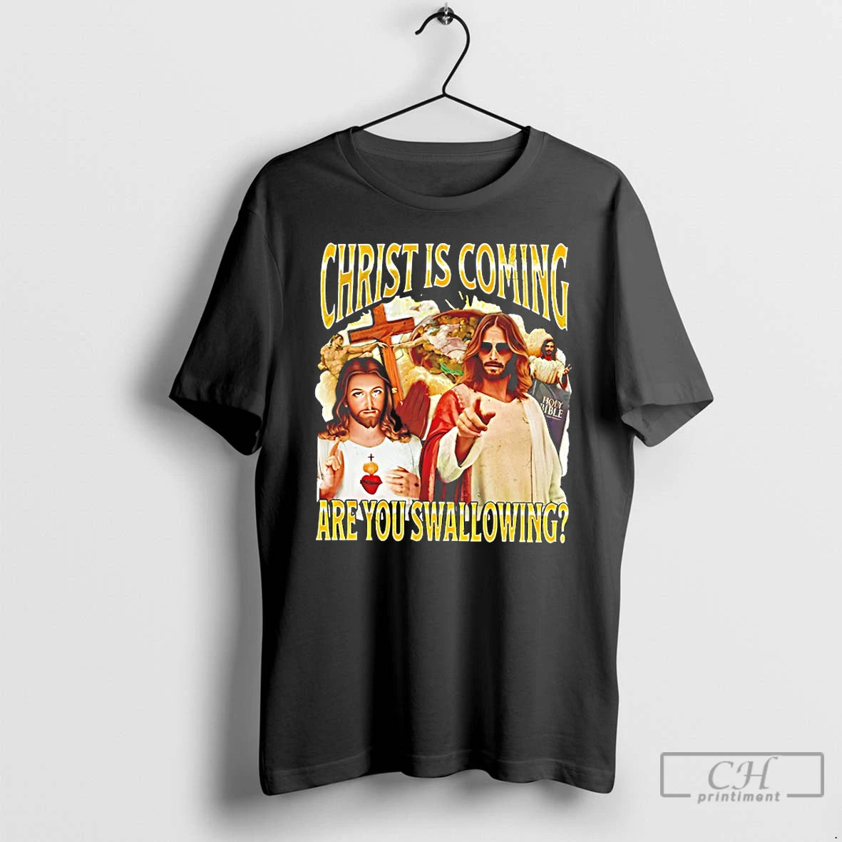 Jesus Christ Is Coming Are You Swallowing T-Shirts, Hoodie, Sweatshirt