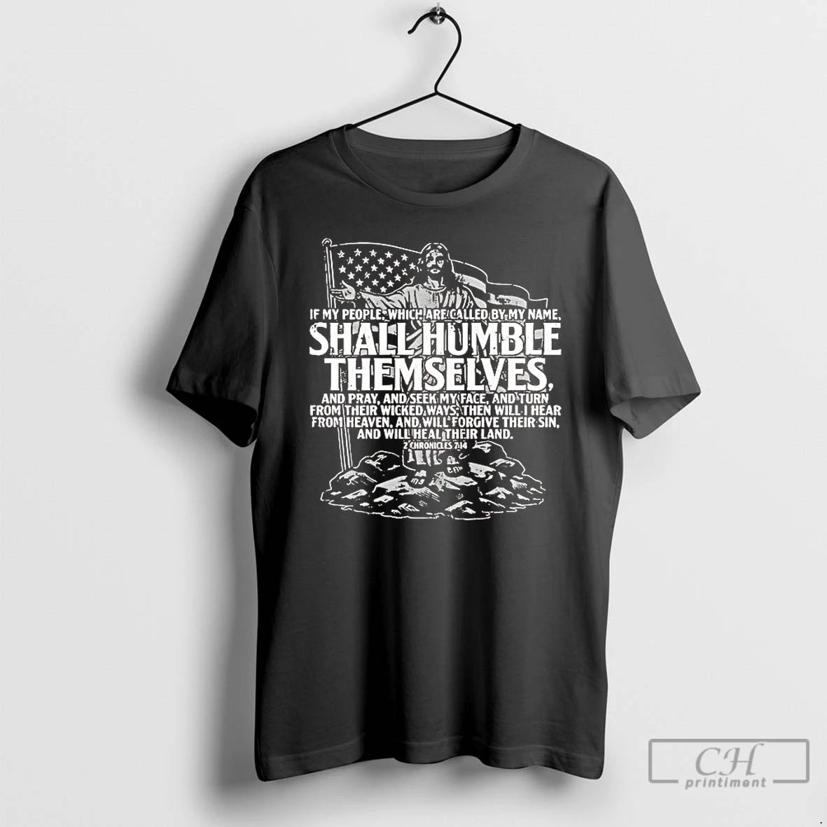 Premium Jesus If My People Which Are Called By My Name Shall Humble Themselves Tee Hoodie, Sweatshirt | PrintMintTees.com