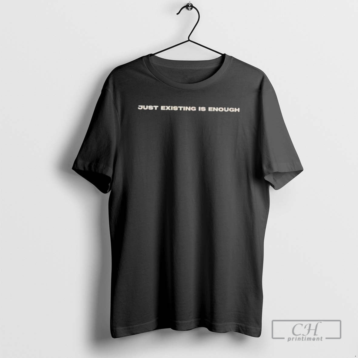 Premium Just Existing Is Enough Shirt Sweater Hoodie, Sweatshirt | PrintMintTees.com