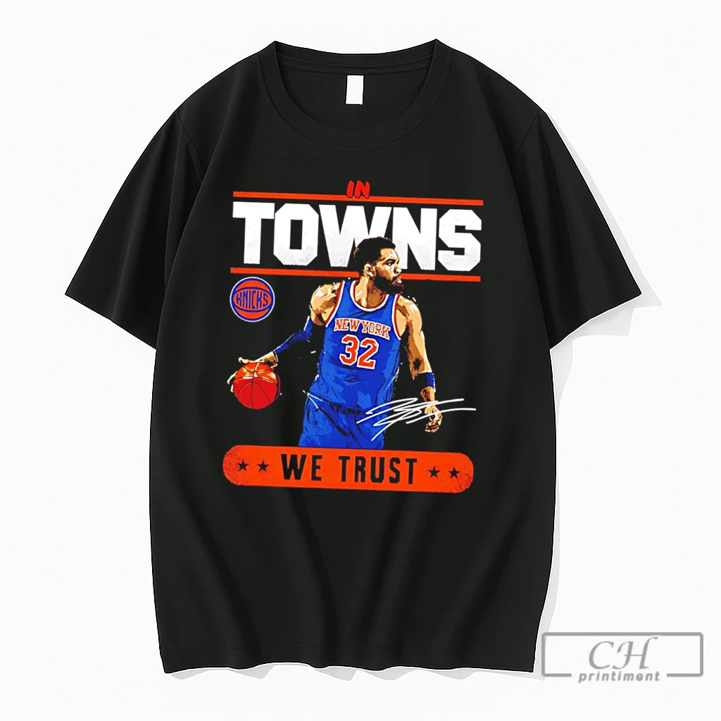 Premium Karl Anthony Towns New York Knicks In Towns We Trust Signature Tee T Shirts