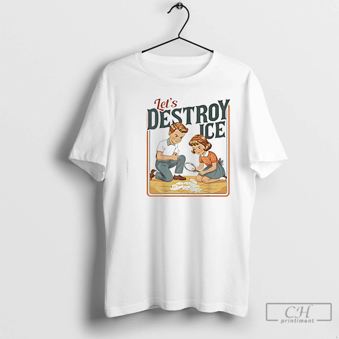 Lets Destroy Ice Vintage Retro T-Shirts, Hoodie, Sweatshirt