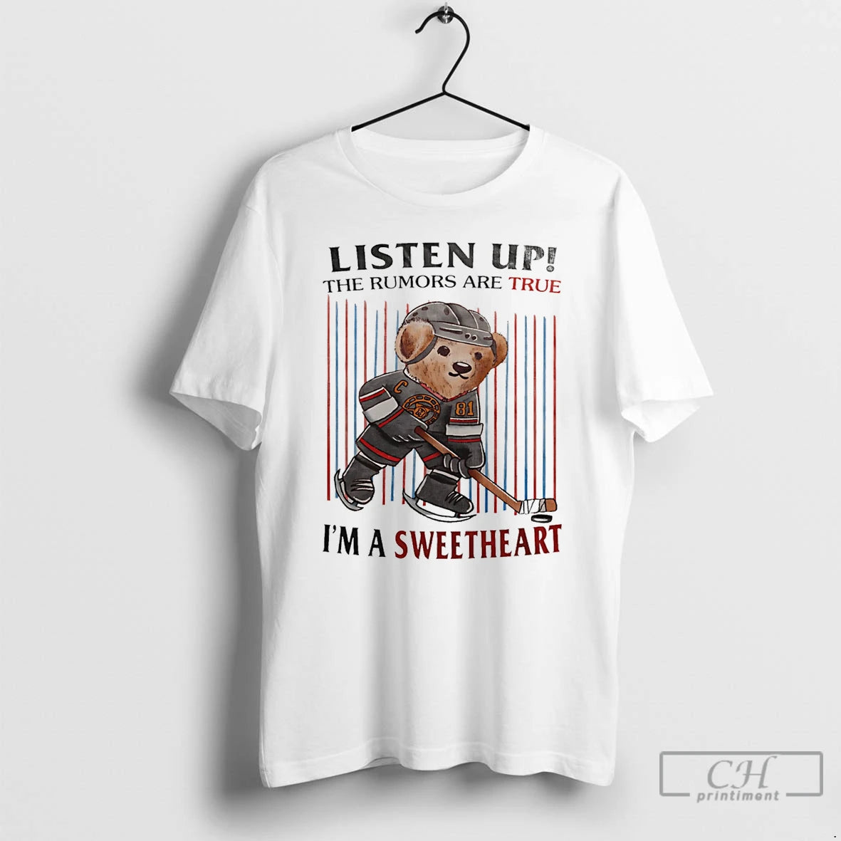 Premium Listen Up The Rumors Are True Im A Sweetheart Bear Hockey Player T Shirts Hoodie, Sweatshirt | PrintMintTees.com