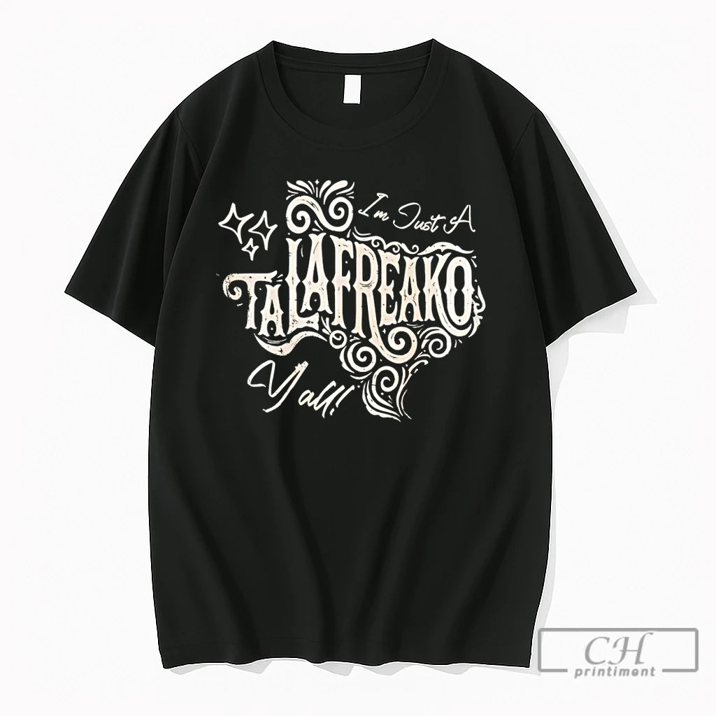 Premium Mlwlpusy Im Just A Talafreako Yall Quote Featuring Decorative Stars Script T Shirts Sweater