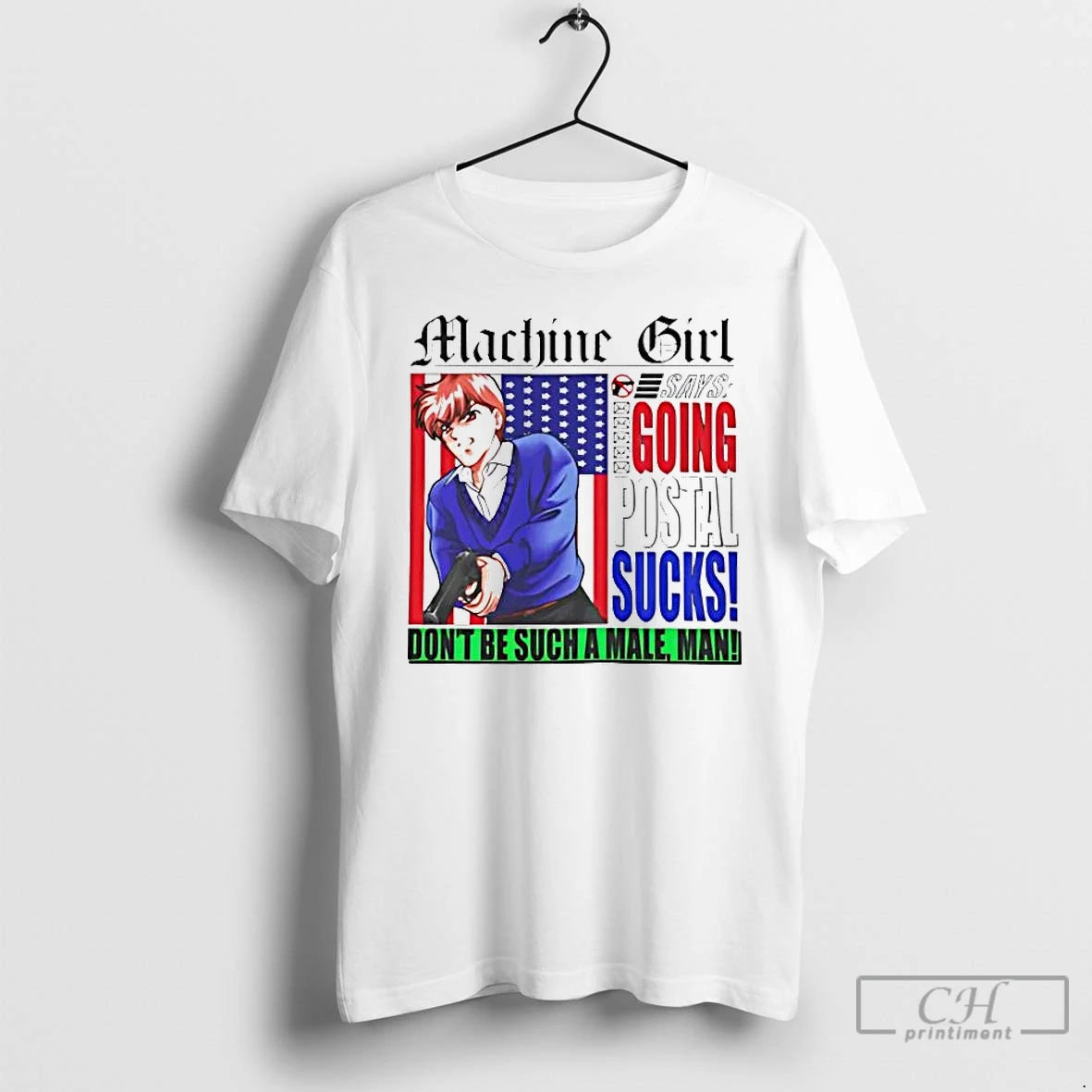 Premium Machine Girl Going Postal Sucks Dont Be Such A Male Man T Shirts Sweater Hoodie, Sweatshirt | PrintMintTees.com