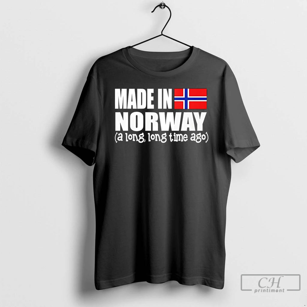 Premium Made In Norway A Long Time Ago Flag T-Shirts, Hoodie, Sweatshirt | PrintMintTees.com