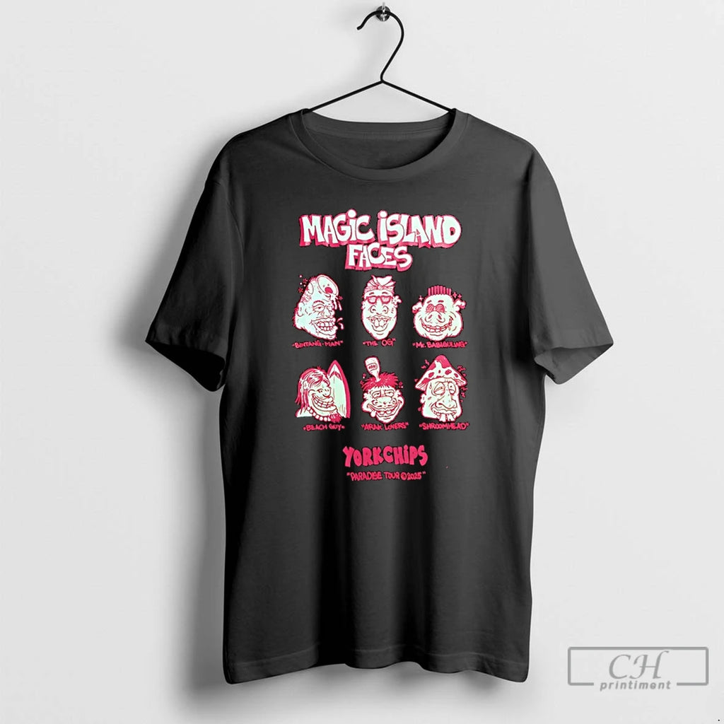 Premium Magic Island Faces York Chips Paradise Tour 2025 T-Shirts, Hoodie, Sweatshirt | PrintMintTees.com