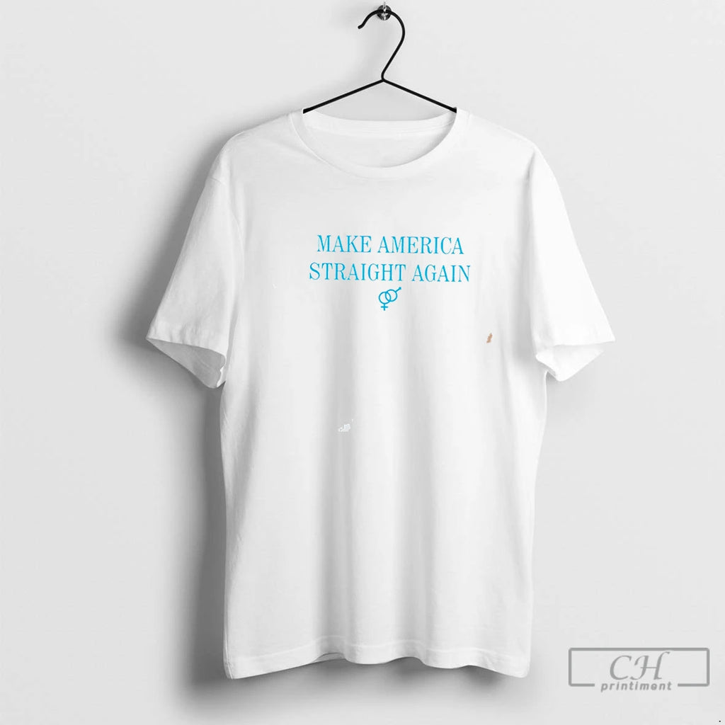 Premium Make America Straight Again Tee