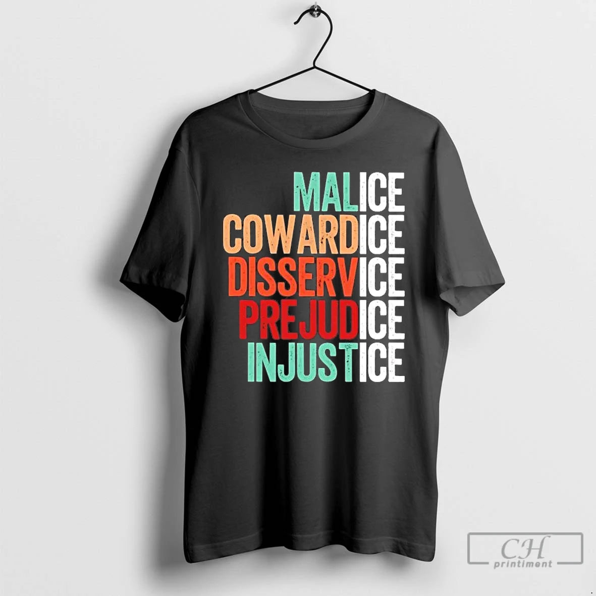 Premium Malice Cowardice Disservice Prejudice Injustice Tee Hoodie, Sweatshirt | PrintMintTees.com