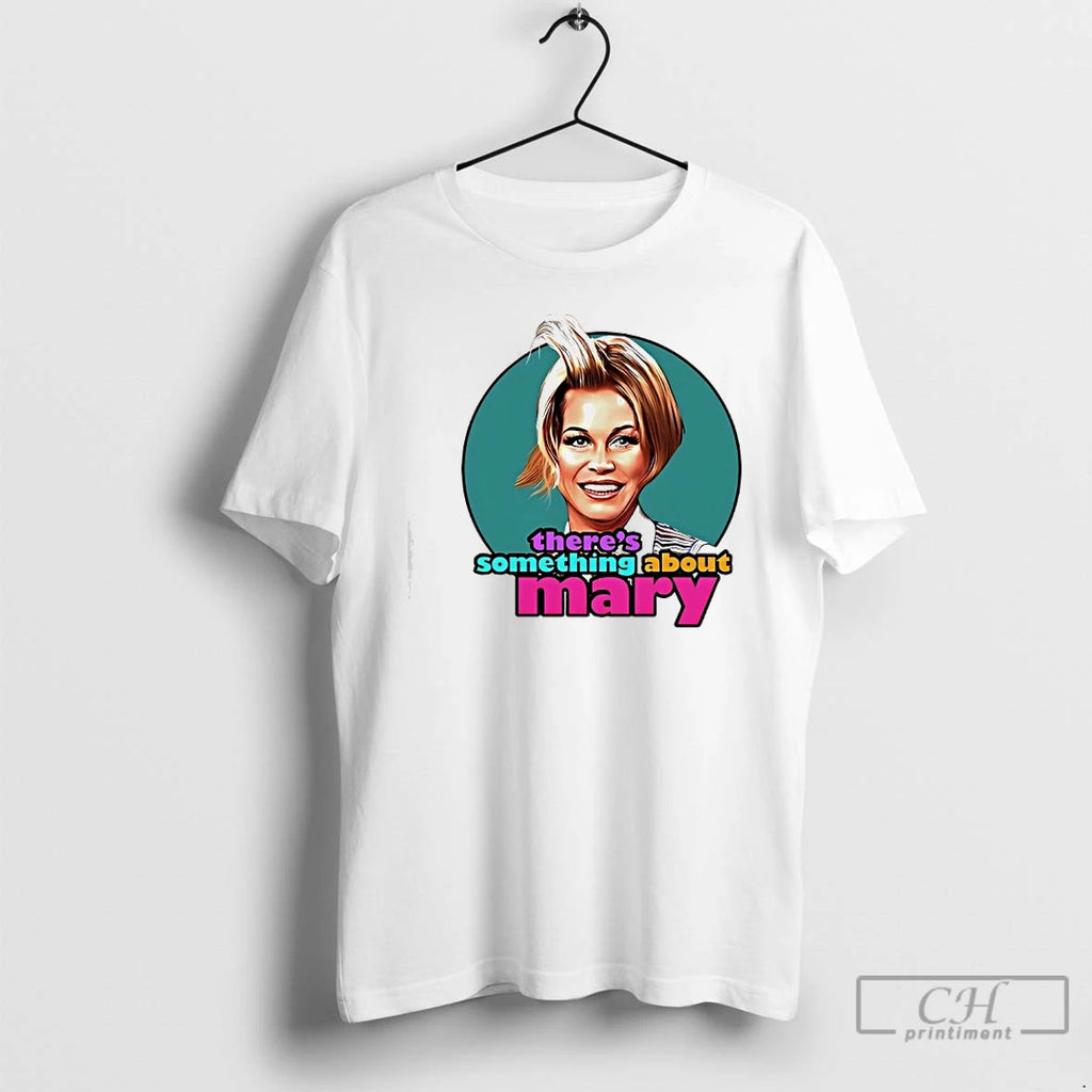 Premium Mary Tyler Moore Theres Something About Mary Portrait T-Shirts, Hoodie, Sweatshirt | PrintMintTees.com