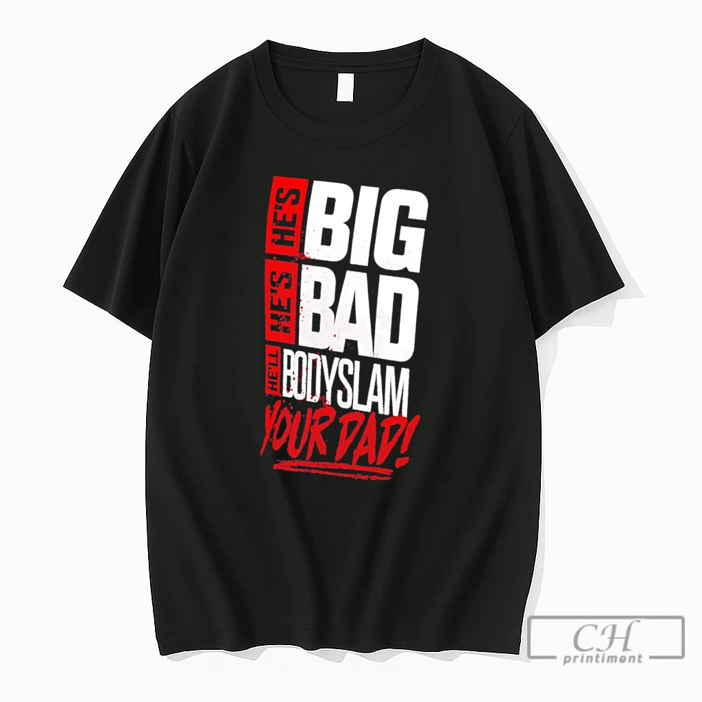 Premium Mason Rook Big Bad Bodyslam Your Dad Tee