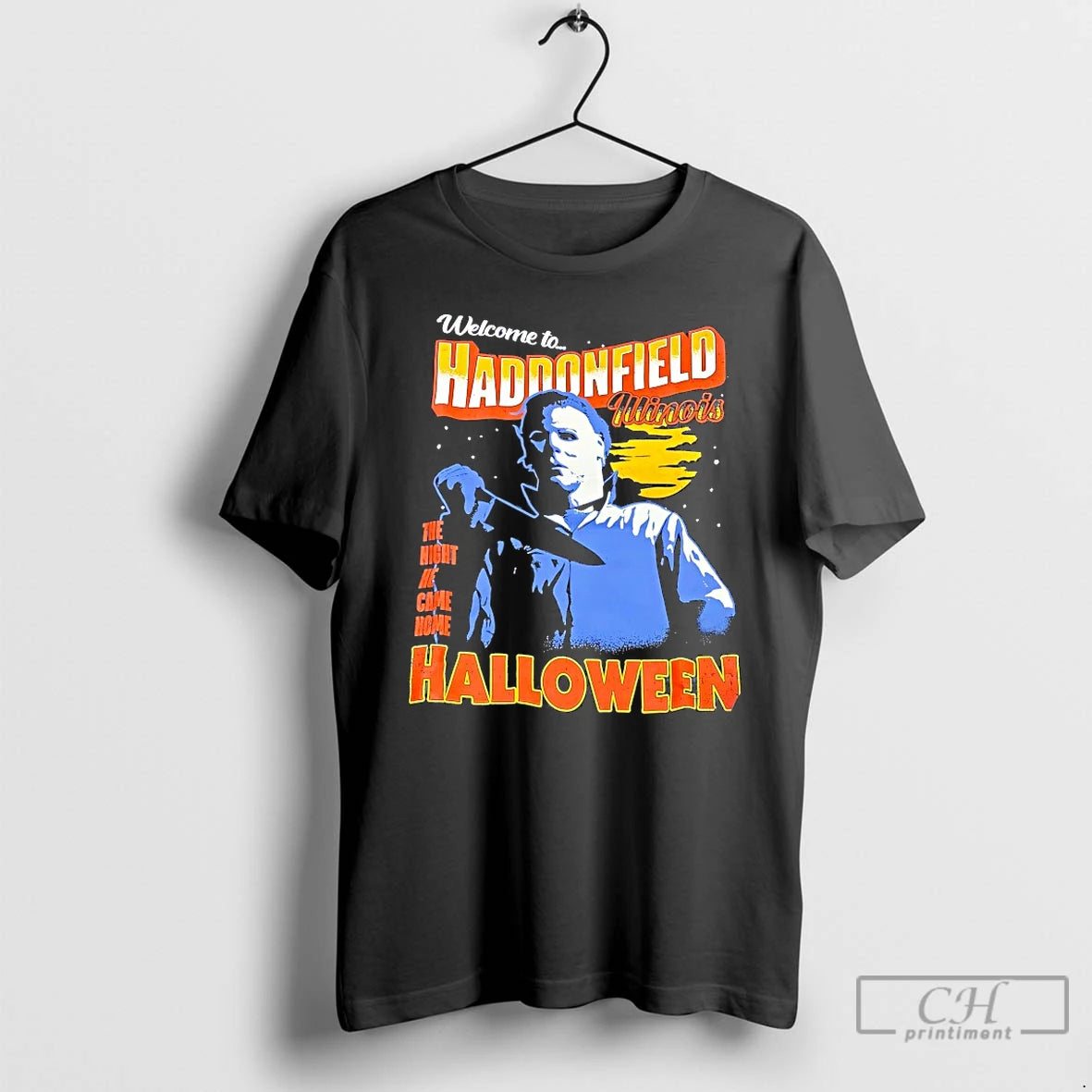 Premium Michael Myers Welcome To Haddonfield The Night He Came Home Halloween T Shirts Sweater Hoodie, Sweatshirt