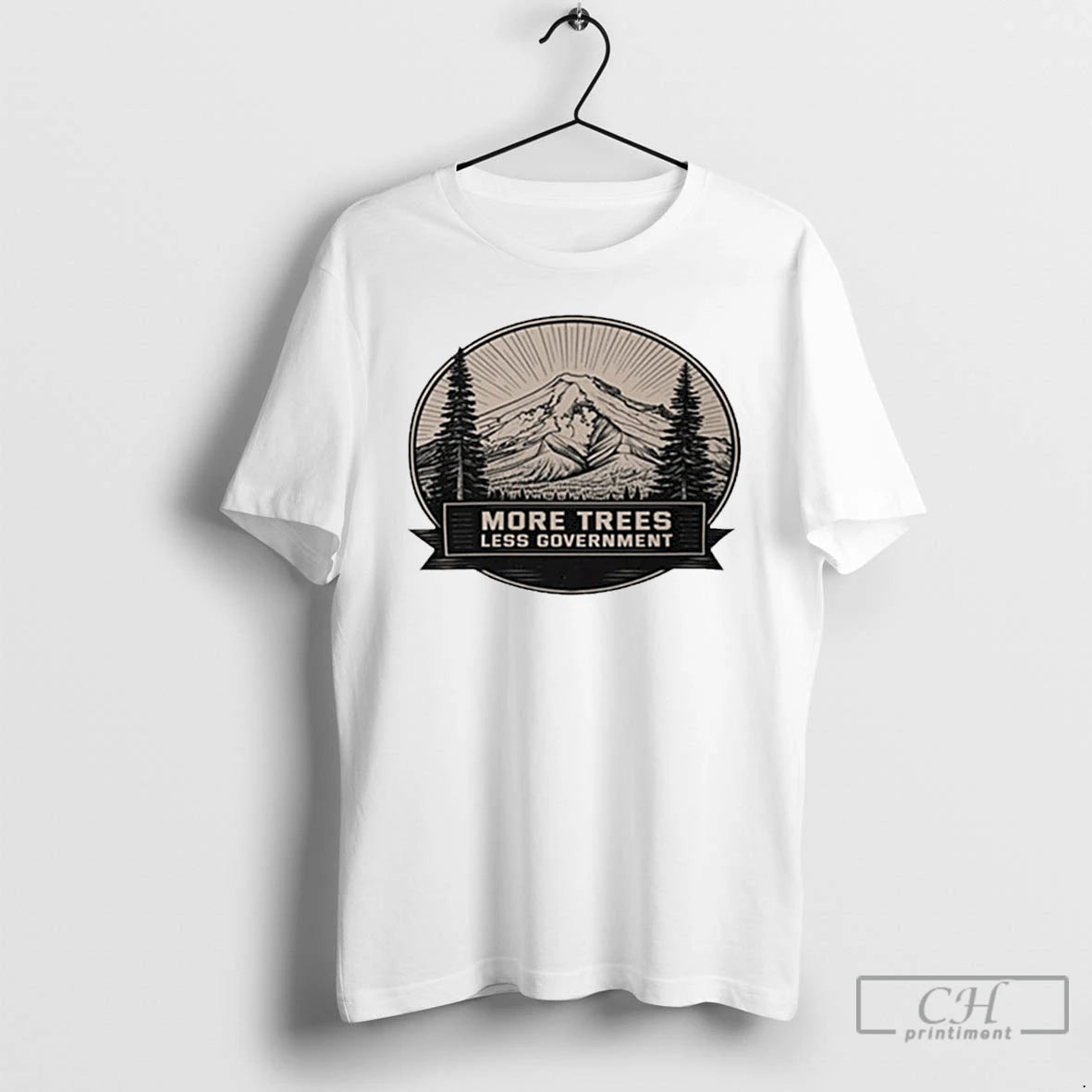 Premium More Trees Less Government T-Shirts, Hoodie, Sweatshirt | PrintMintTees.com