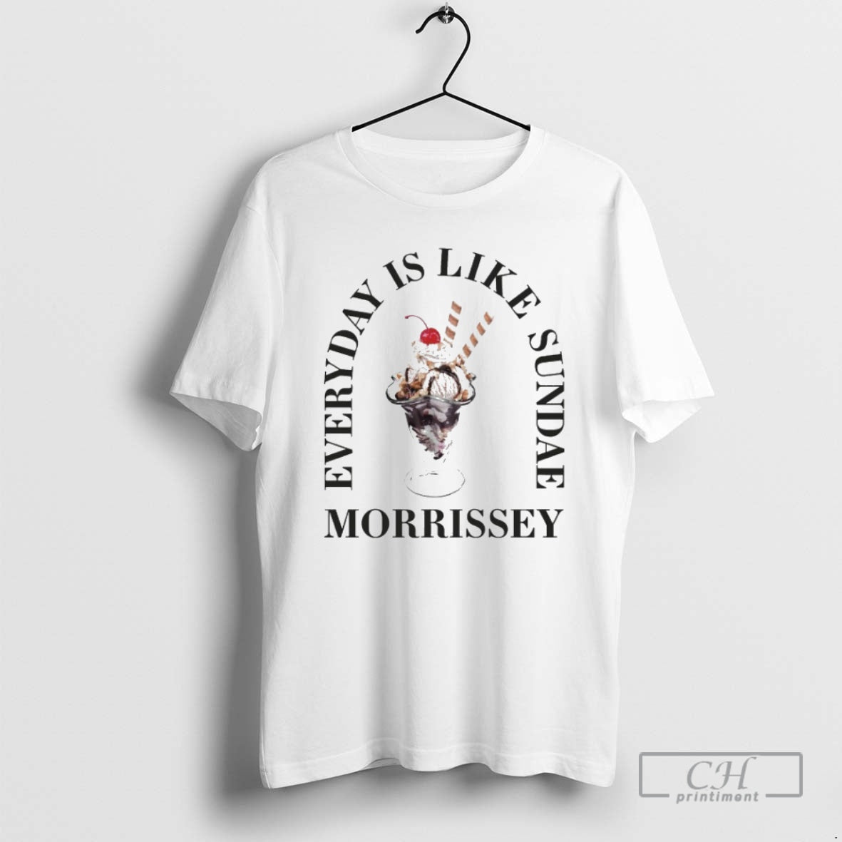Premium Morrissey Everyday Is Like Sundae Shirt Sweater Hoodie, Sweatshirt | PrintMintTees.com