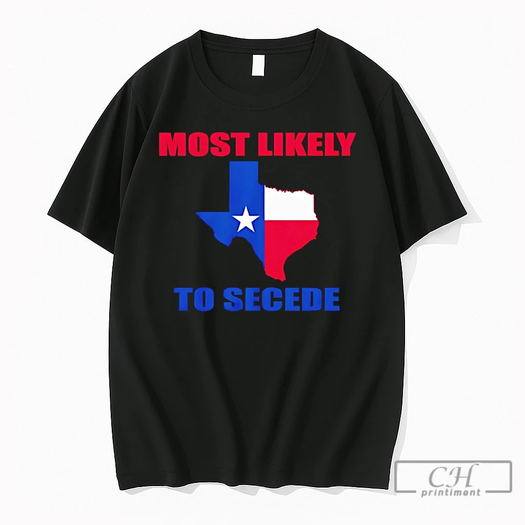 Premium Most Likely To Secede Texas Map Flag