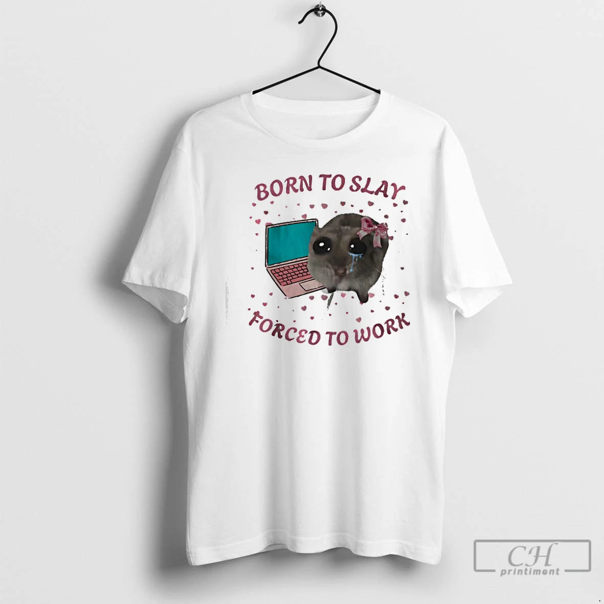 Premium Mouse Crying And Laptop Born To Slay Forced To Work Meme T Shirts Sweater Hoodie, Sweatshirt | PrintMintTees.com