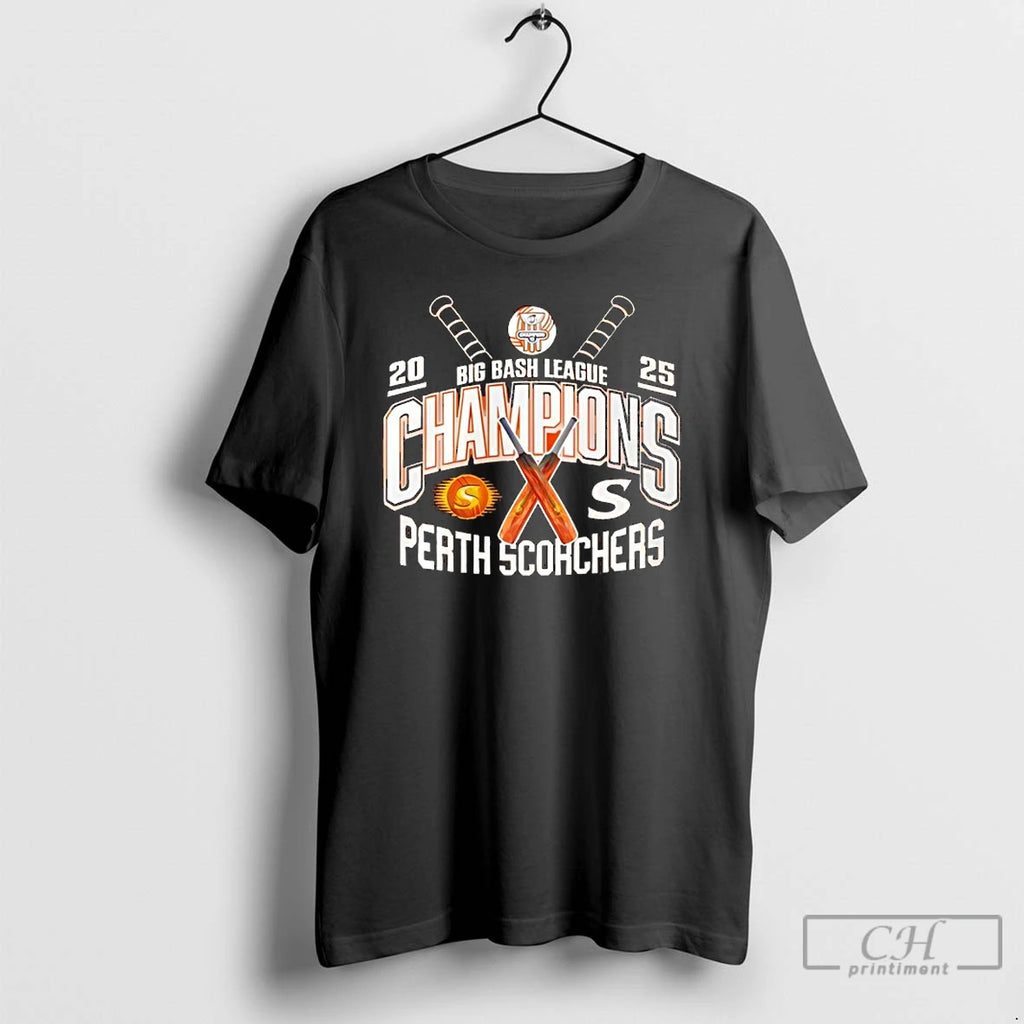 Premium Perth Scorchers 2025 Big Bash League Champions T-Shirts, Hoodie, Sweatshirt | PrintMintTees.com
