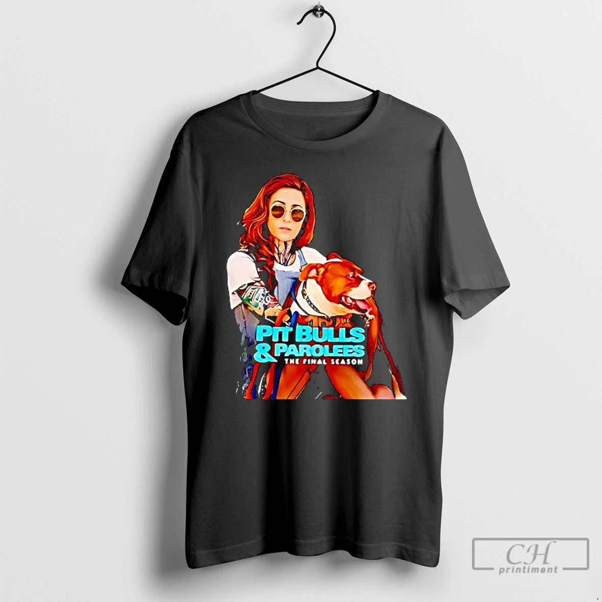 Premium Pit Bulls And Parolees The Final Season T-Shirts, Hoodie, Sweatshirt | PrintMintTees.com