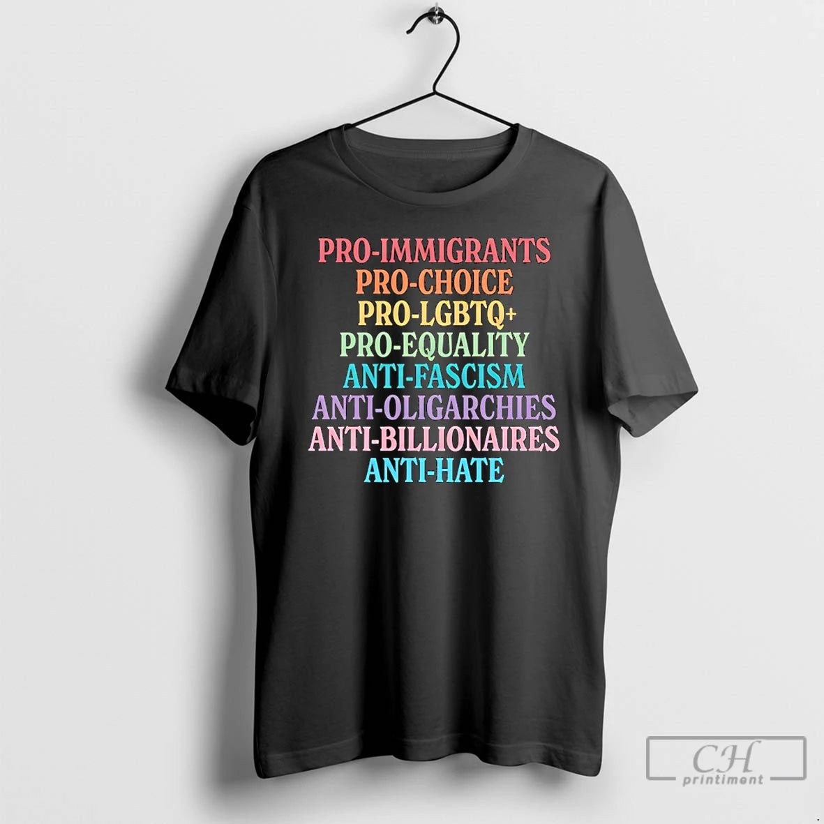 Premium Pro Immigrantspro Choicepro Lgbtq Pro Equalityanti Fascismanti Oligarchiesanti Billionairesanti Hate T-Shirts,...