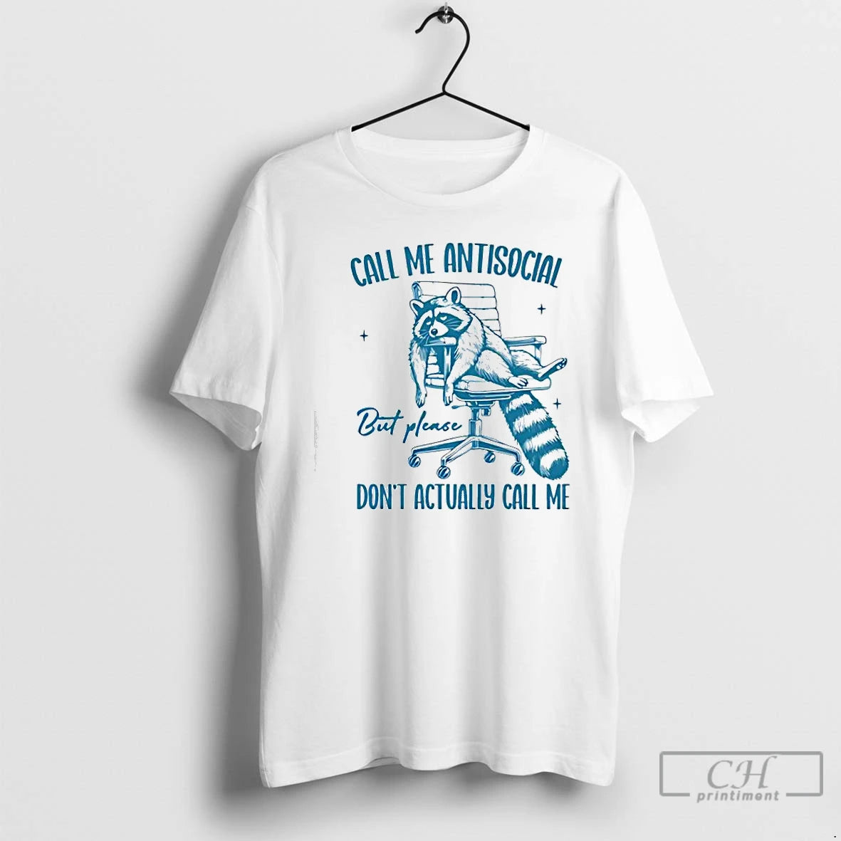 Premium Raccoon Call Me Antisocial But Please Dont Call Me T-Shirts, Hoodie, Sweatshirt | PrintMintTees.com
