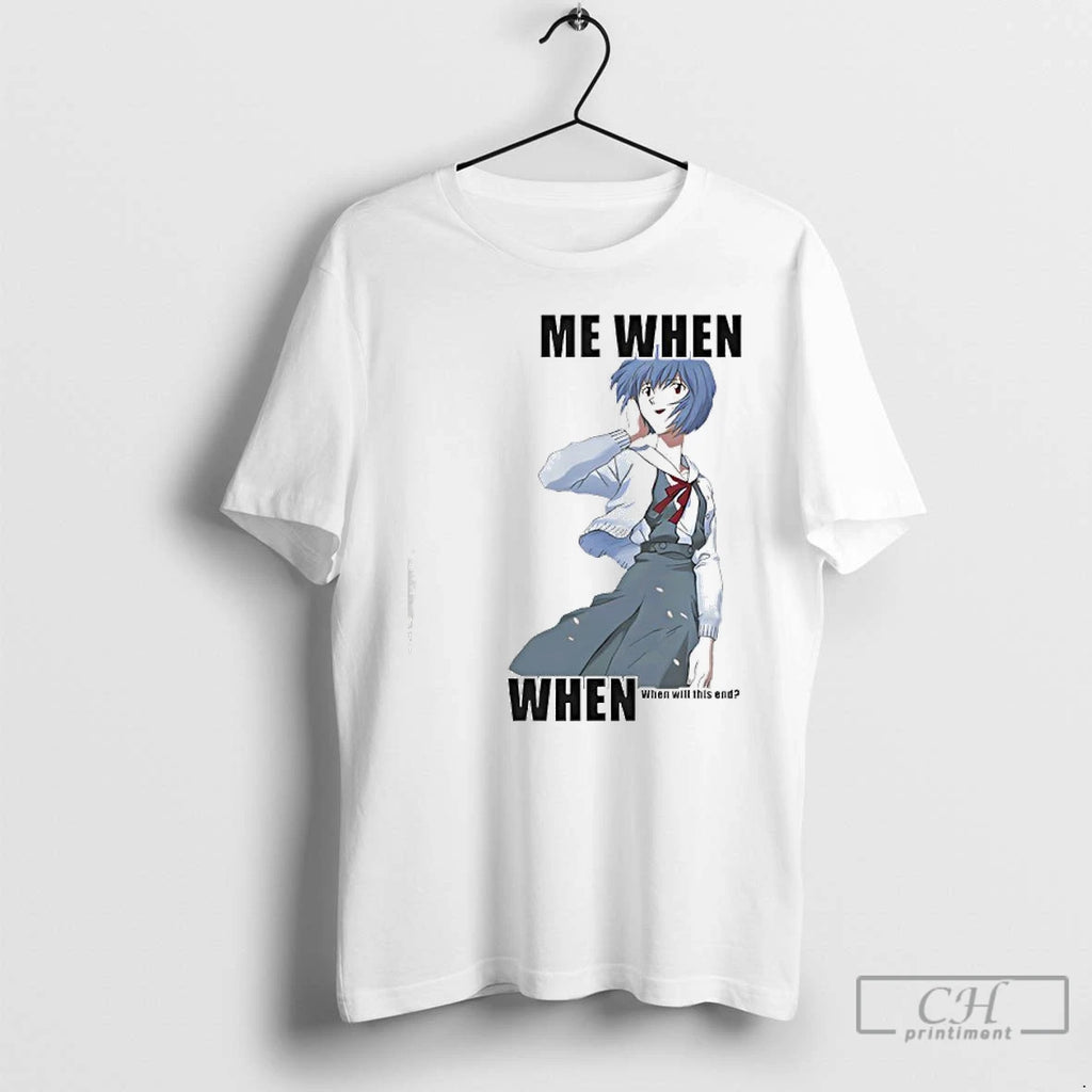 Premium Rei Ayanami Me When When When Will This End T-Shirts, Hoodie, Sweatshirt | PrintMintTees.com
