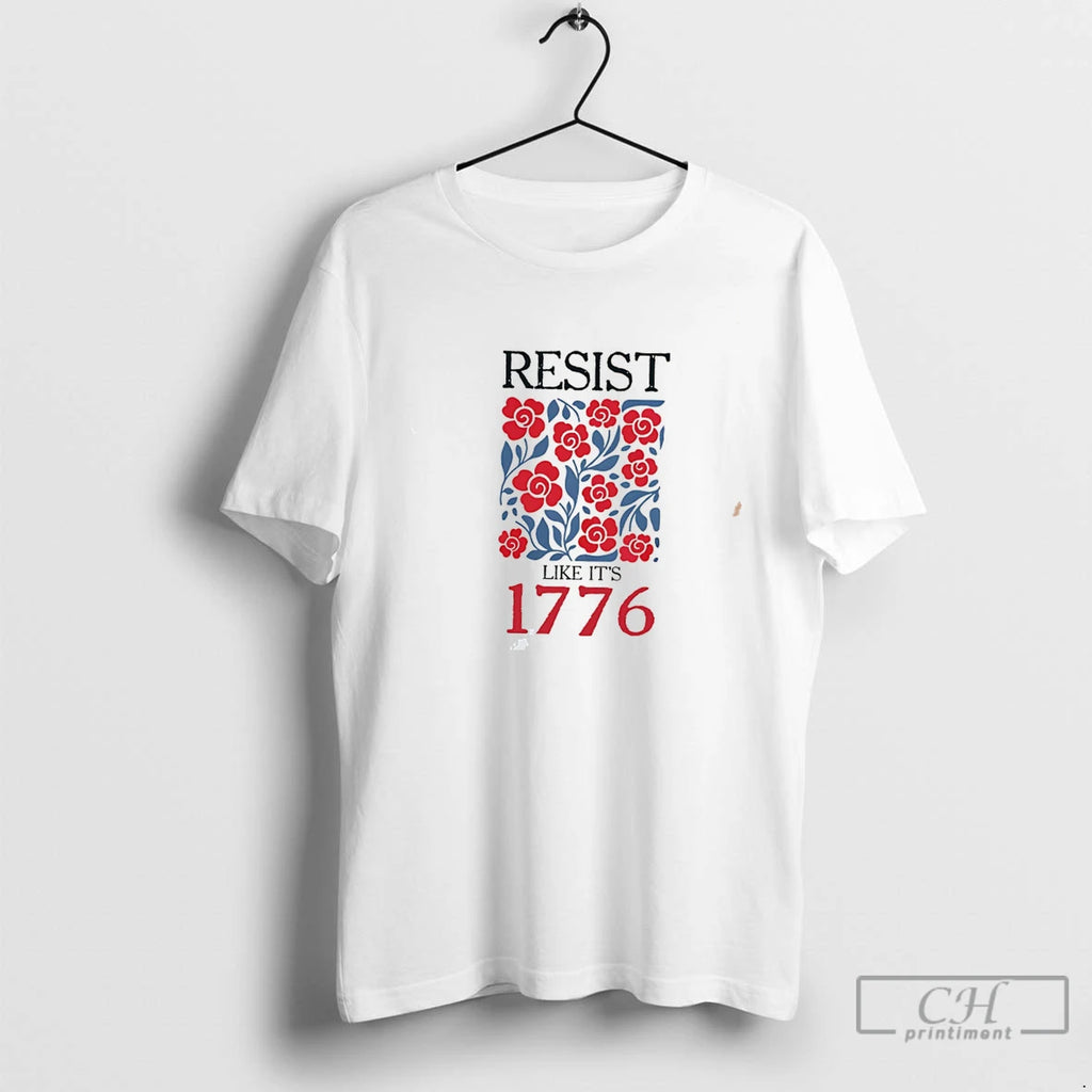 Premium Resist Like Its 1776 Flowers Illustration Tee