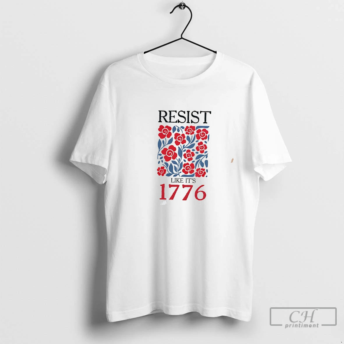 Premium Resist Like Its 1776 Flowers Illustration Tee