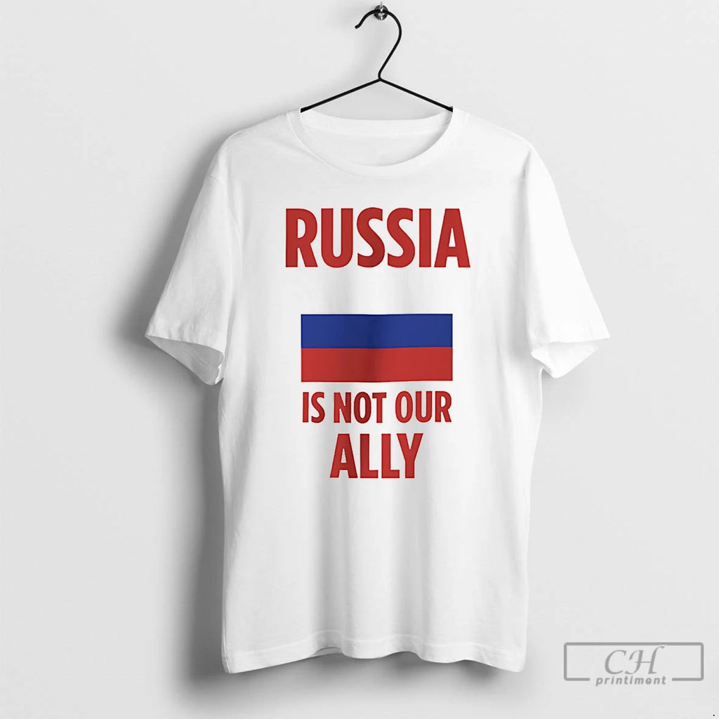 Premium Russia Is Not Our Ally Flag T-Shirts, Hoodie, Sweatshirt | PrintMintTees.com