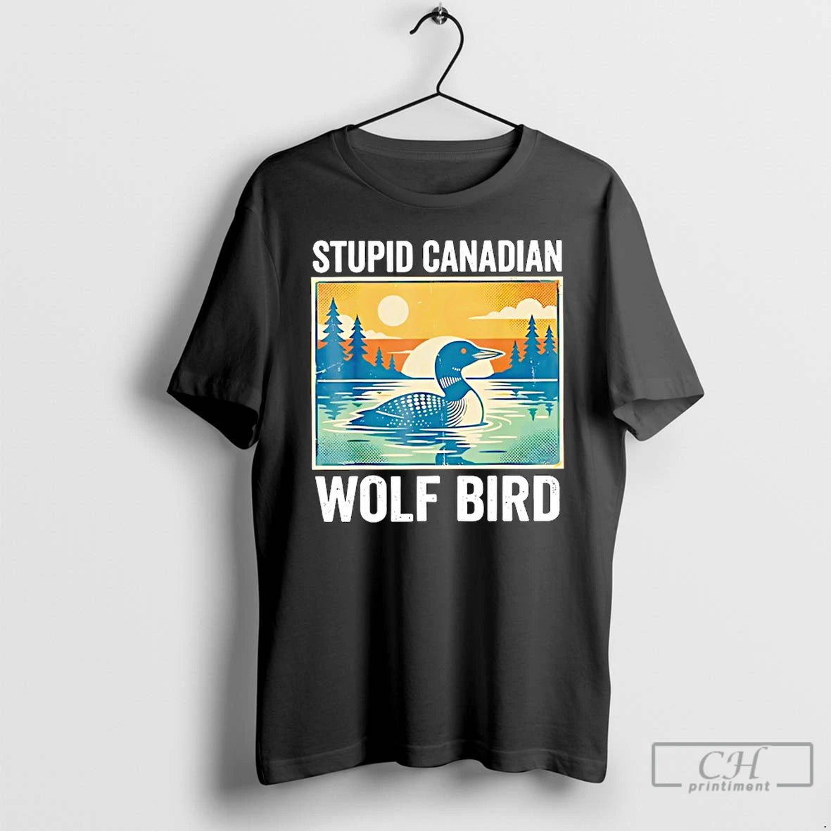 Premium Sarcastic Animal Stupid Canadian Wolf Bird Loon Retro Funny T-Shirts, Hoodie, Sweatshirt | PrintMintTees.com