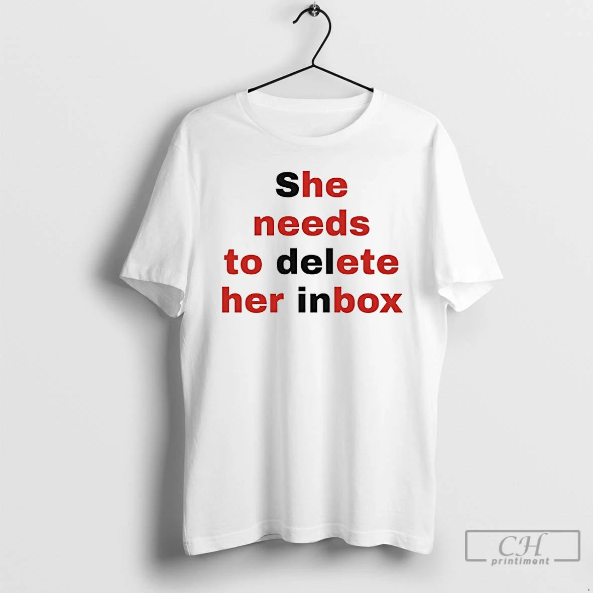 Premium She Needs To Delete Her Inbox He Needs To Ete Her Box T Shirts