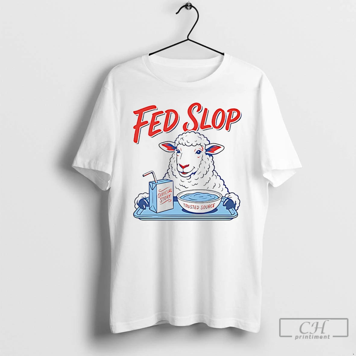 Sheep Fed Slop Offical Story Trusted Source T-Shirts, Hoodie, Sweatshirt