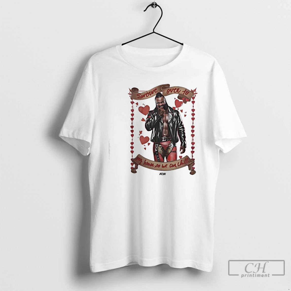 Premium Swerve Strickland Aew Swerve Over To My House So We Can Chill Valentine Day T-Shirts, Hoodie, Sweatshirt