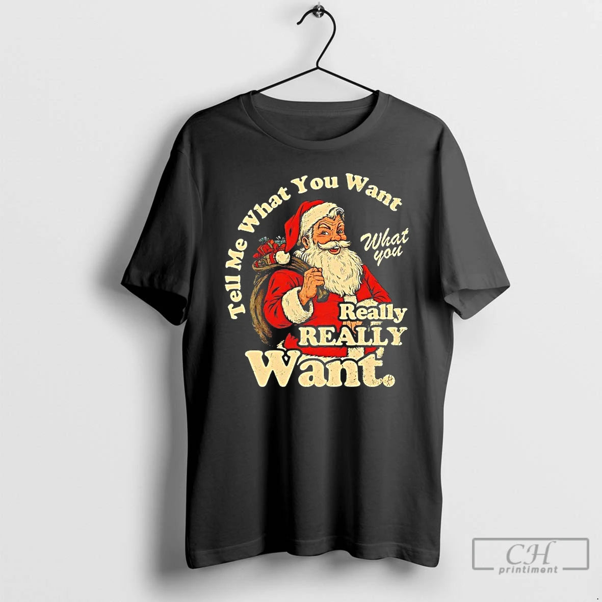Premium Tell Me What You Want Santa Retro Christmas T-Shirts, Hoodie, Sweatshirt | PrintMintTees.com