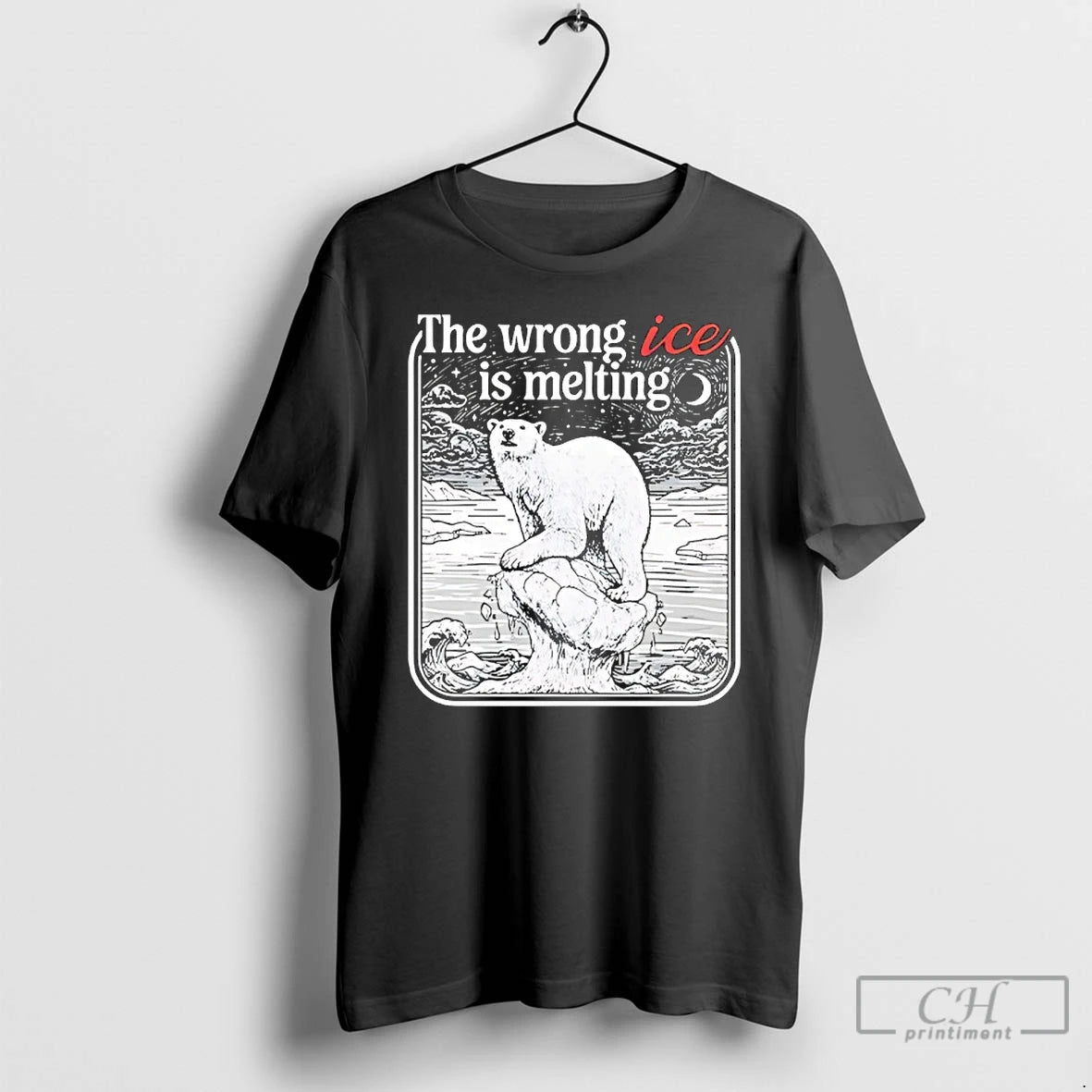 Premium The Wrong Ice Is Melting Polar Bear T-Shirts, Hoodie, Sweatshirt | PrintMintTees.com
