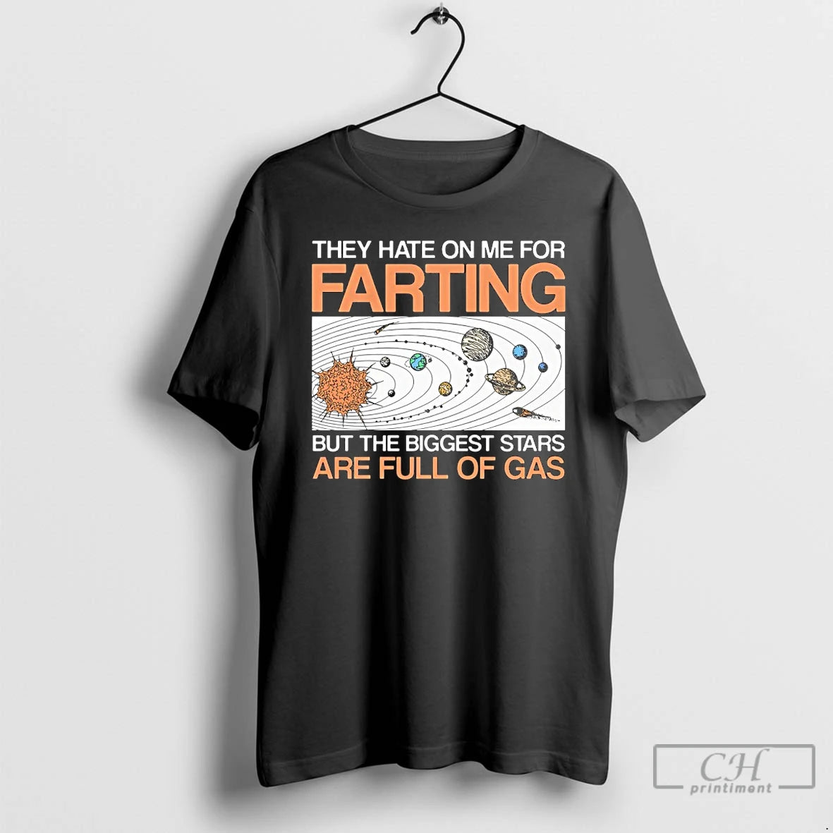 Premium They Hate On Me For Farting But The Biggest Stars Are Full Of Gas T-Shirts, Hoodie, Sweatshirt | PrintMintTees.com