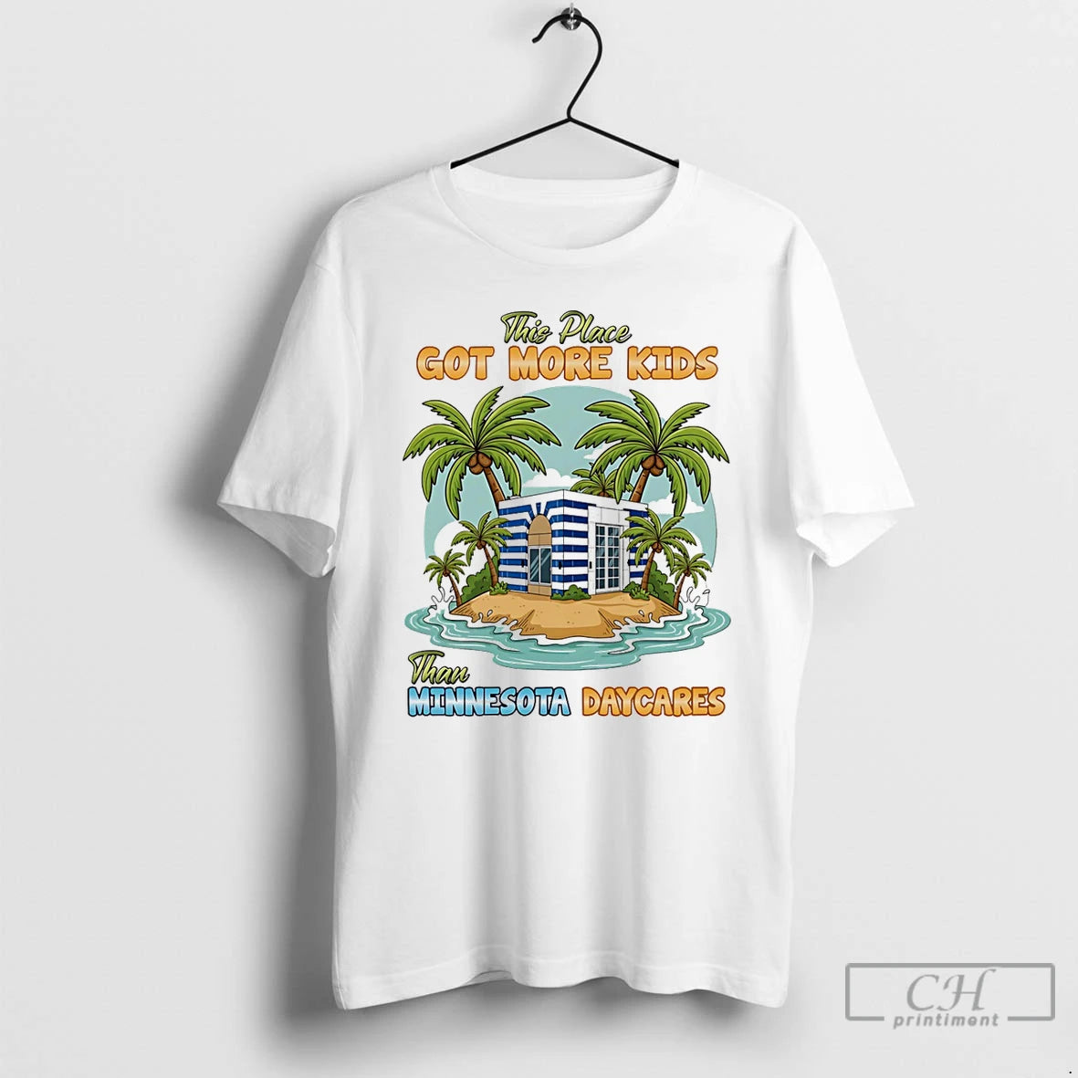 Premium This Place Got More Kids Than Minnesota Daycares T-Shirts, Hoodie, Sweatshirt | PrintMintTees.com