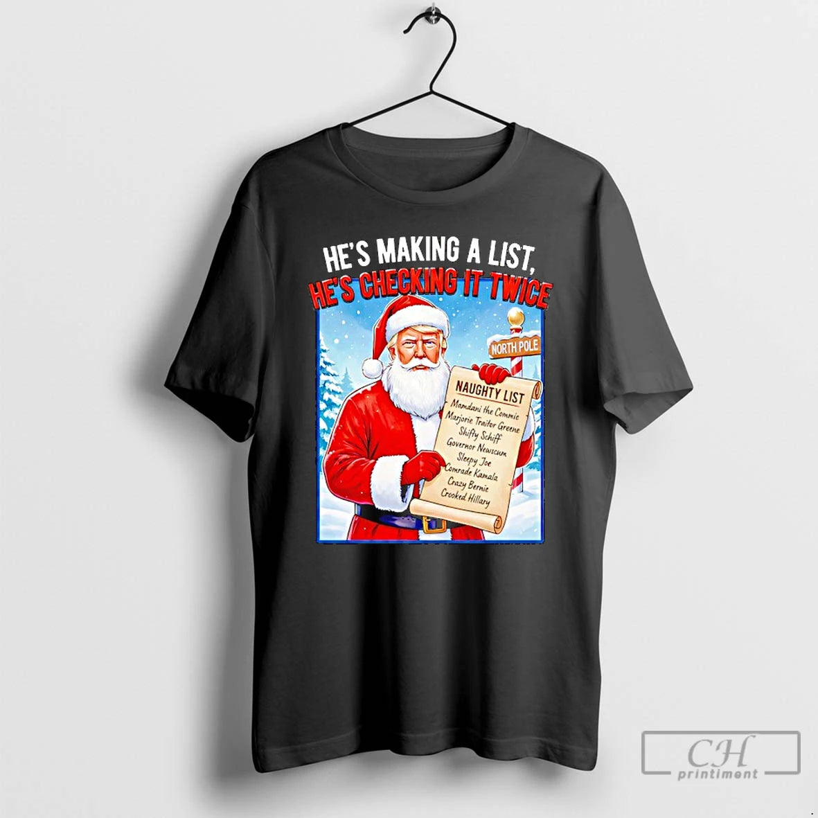 Trump Hes Making List Hes Checking Twice T-Shirts, Hoodie, Sweatshirt