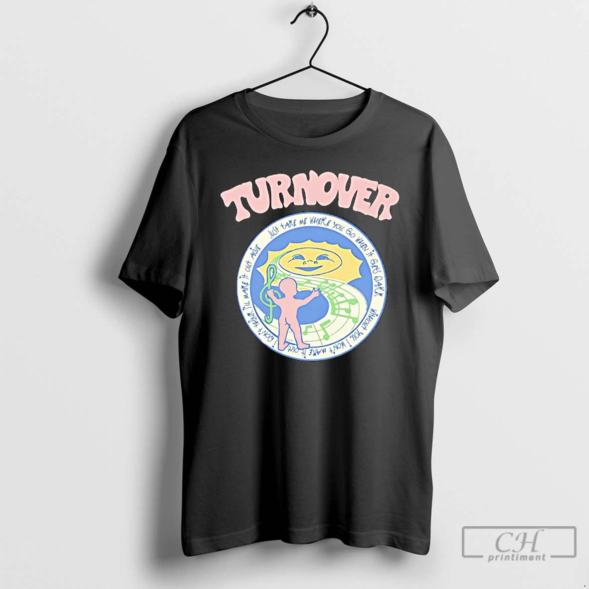 Turnover Just Take Me Where You Go When Gets Dark I Wont Make T-Shirts, Hoodie, Sweatshirt
