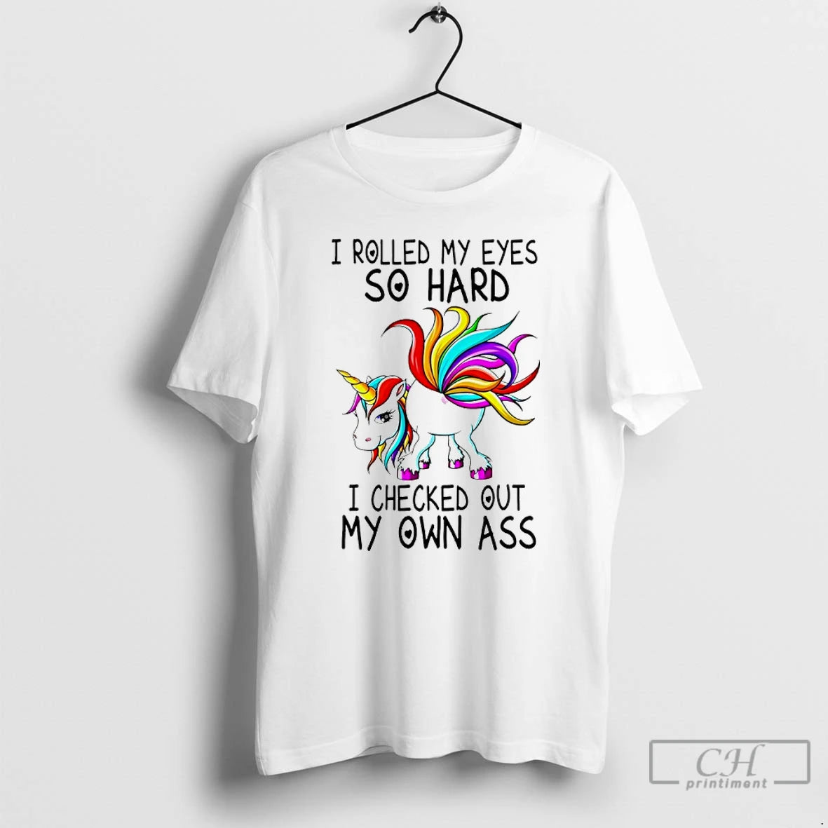 Premium Unicorn I Rolled My Eyes So Hard I Checked Out My Own Ass T-Shirts, Hoodie, Sweatshirt | PrintMintTees.com