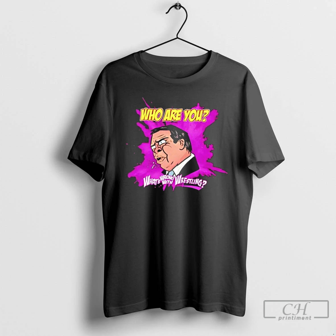 Premium Whats Wrong With Wrestling Who Are You T-Shirts, Hoodie, Sweatshirt | PrintMintTees.com